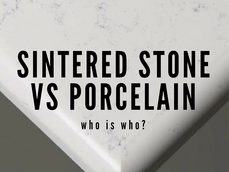 Sintered Stone VS Porcelain
